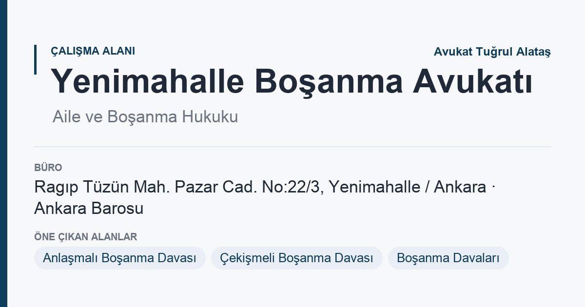 Yenimahalle Boşanma Avukatı sayfa kartı: aile ve boşanma hukuku, Yenimahalle Ankara, Ankara Avukat Tuğrul Alataş
