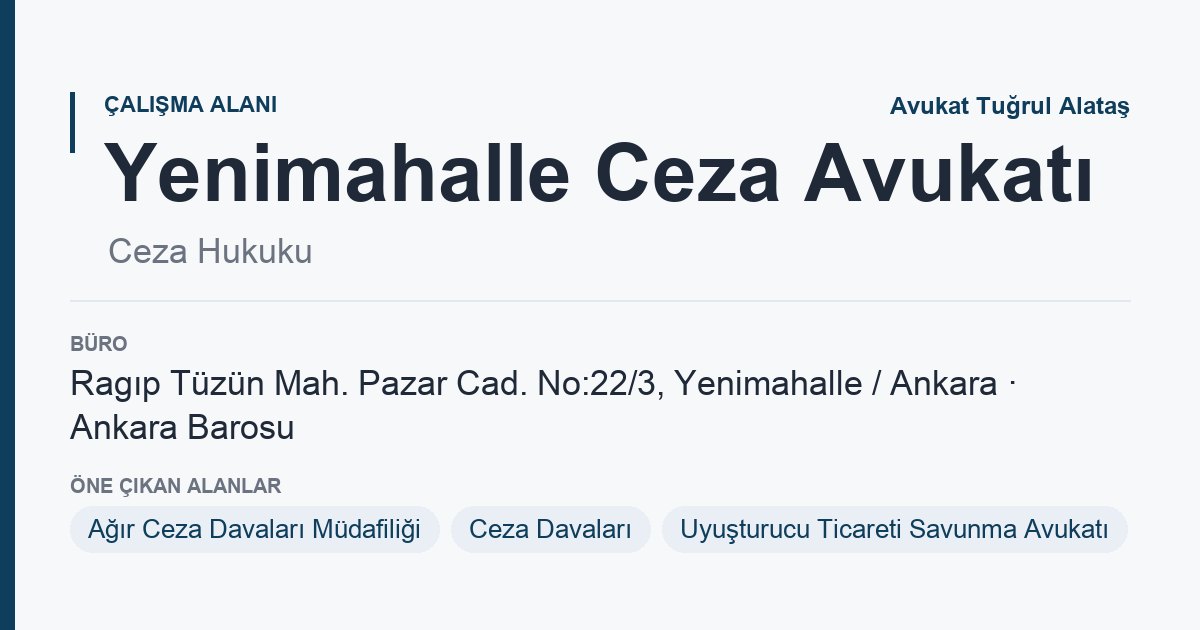Yenimahalle Ceza Avukatı sayfa kartı: ceza hukuku, Yenimahalle Ankara, Ankara Avukat Tuğrul Alataş